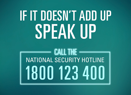 if it doesn't add up speak up call national security hotline 1800 123 400